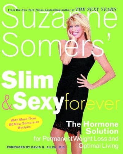 Cover of Suzanne Somers' Slim and Sexy Forever by Suzanne Somers