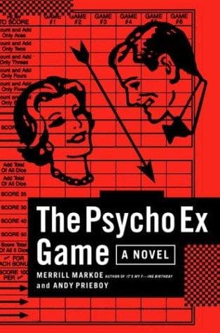 Cover of The Psycho Ex Game by Merrill Markoe
