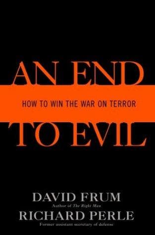 Cover of An end to evil by David Frum