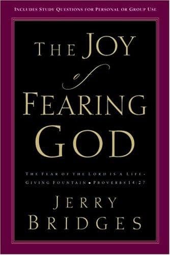 Cover of The joy of fearing God by Jerry Bridges
