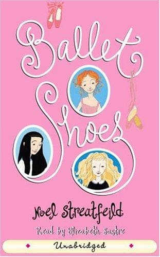 Cover of Ballet Shoes by Noel Streatfeild
