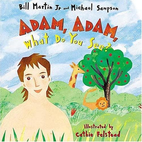 Cover of Adam, Adam What Do You See? by Bill Martin Jr