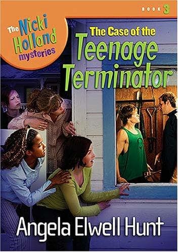 Cover of The Case of the Teenage Terminator by Angela Elwell Hunt