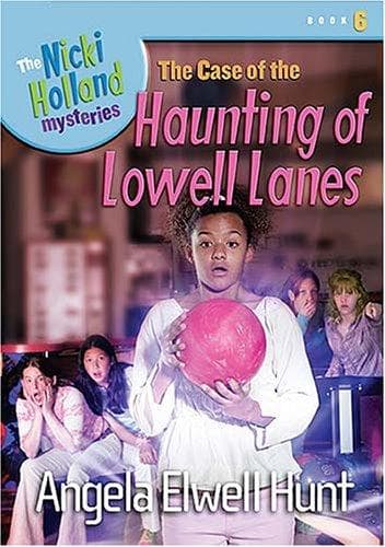 Cover of The Case of the Haunting of Lowell Lanes by Angela Elwell Hunt