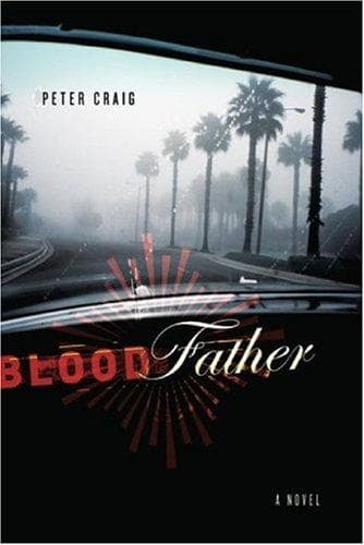 Cover of Blood father by Peter Craig