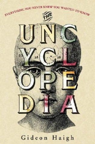Cover of The uncyclopedia by Gideon Haigh