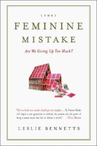 Cover of FEMININE MISTAKE, THE by Leslie Bennetts