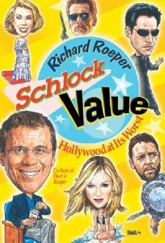Cover of Schlock Value by Richard Roeper
