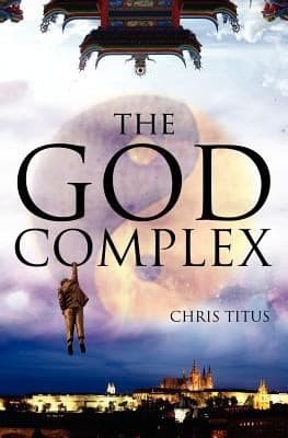 Cover of The God Complex by Chris Titus