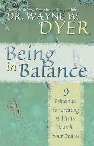 Cover of Being in Balance by Wayne W. Dyer