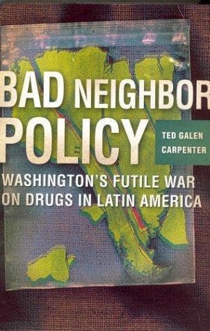 Cover of Bad Neighbor Policy by Ted Galen Carpenter