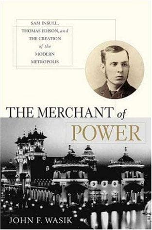 Cover of The merchant of power by John F. Wasik
