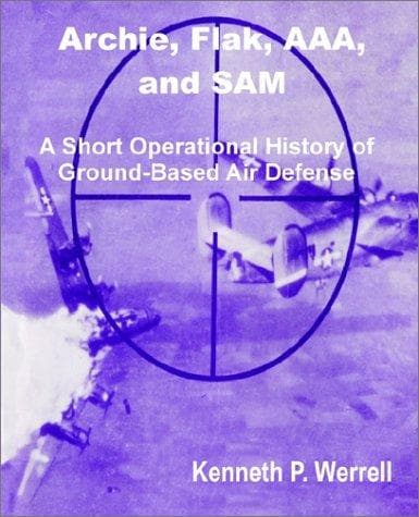Cover of Archie, Flak, Aaa, and Sam by Kenneth P. Werrell