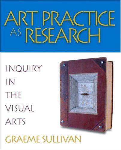 Cover of Art practice as research by Graeme Sullivan