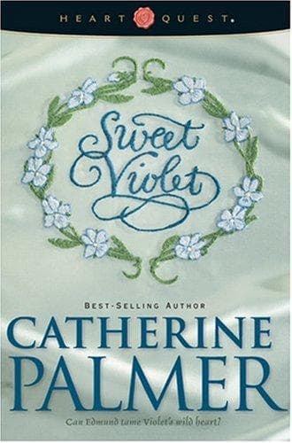 Cover of Sweet violet by Catherine Palmer