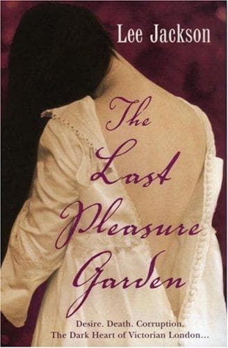 Cover of The Last Pleasure Garden by Lee Jackson
