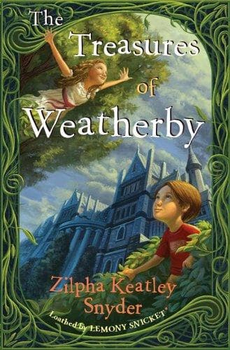Cover of The Treasures of Weatherby by Zilpha Keatley Snyder