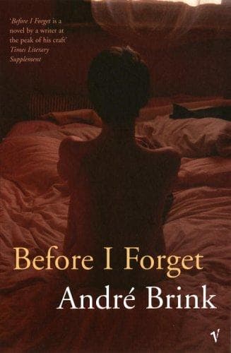 Cover of Before I Forget by Andre Brink