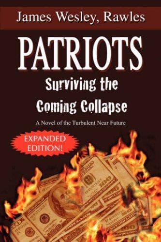 Cover of Patriots: Surviving the Coming Collapse by James Wesley Rawles