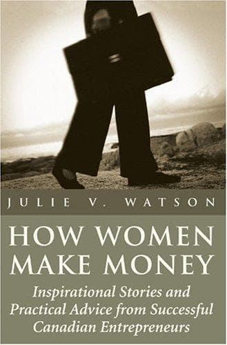 Cover of How Women Make Money by Julie V. Watson
