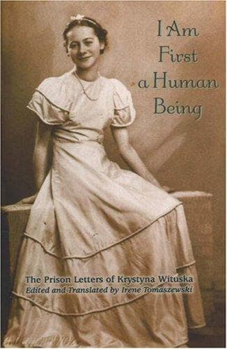 Cover of I am first a human being by Krystyna Wituska