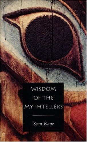 Cover of Wisdom of the mythtellers by Sean Kane