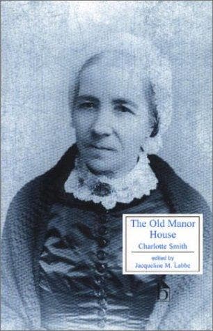 Cover of The Old Manor House (Broadview Literary Texts) by Charlotte Turner Smith