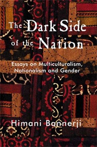 Cover of The dark side of the nation by Himani Bannerji