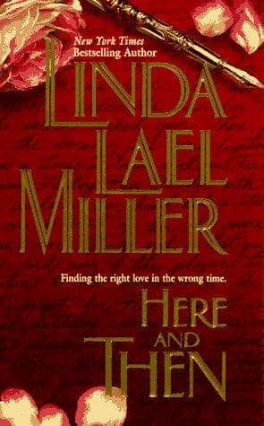 Cover of Here and Then by Linda Lael Miller