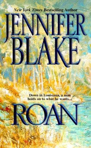 Cover of Roan:(Louisiana Gentleman #3) by Jennifer Blake
