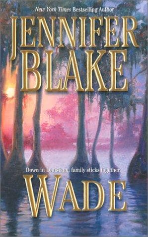 Cover of Wade:(Louisiana Gentlemen #5) by Jennifer Blake