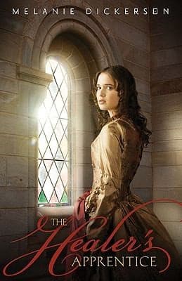 Cover of The Healer's Apprentice by Melanie Dickerson