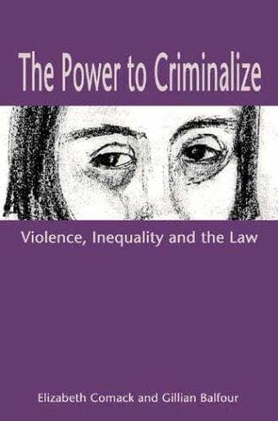 Cover of The power to criminalize by Elizabeth Comack