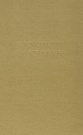 Cover of Lincoln's loyalists by Richard N. Current
