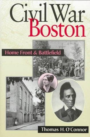 Cover of Civil War Boston by O'Connor, Thomas H
