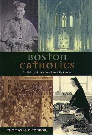 Cover of Boston Catholics by O'Connor, Thomas H