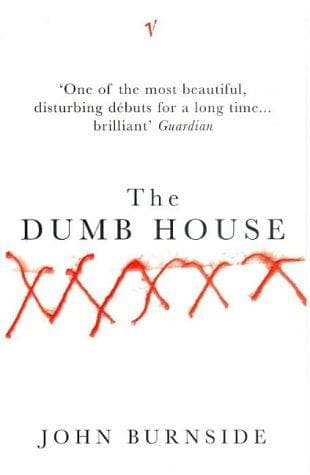 Cover of The Dumb House by John Burnside