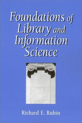 Cover of Foundations of library and information science by Richard Rubin