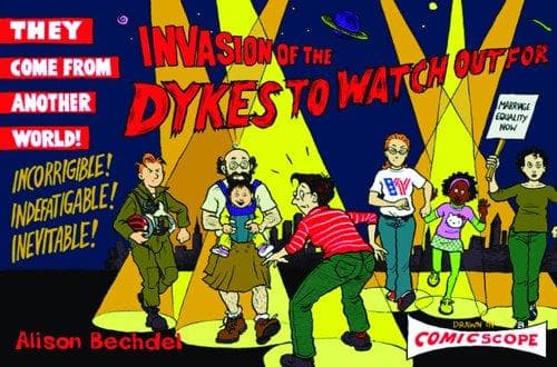 Cover of Invasion of the dykes to watch out for by Alison Bechdel