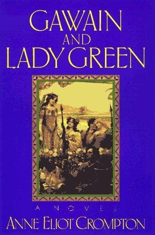 Cover of Gawain and Lady Green by Anne Eliot Crompton