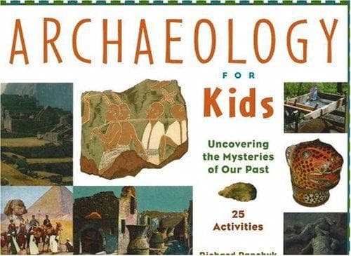 Cover of Archaeology for kids by Richard Panchyk