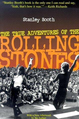 Cover of The True Adventures of the Rolling Stones by Stanley Booth