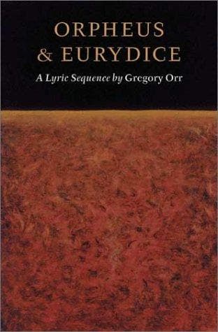 Cover of Orpheus & Eurydice by Gregory Orr