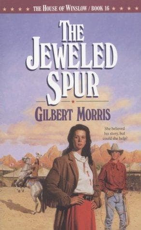 Cover of The Jeweled Spur (The House of Winslow #16) by Gilbert Morris