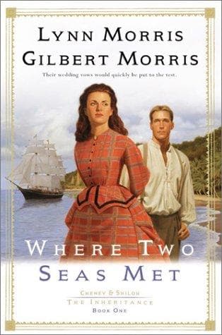Cover of Where Two Seas Met (Cheney & Shiloh--The Inheritance #1) by Lynn Morris