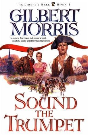 Cover of Sound the Trumpet (The Liberty Bell #1) by Gilbert Morris