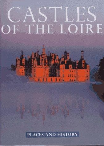 Cover of Castles of the Loire by Milena Ercole Pozzoli