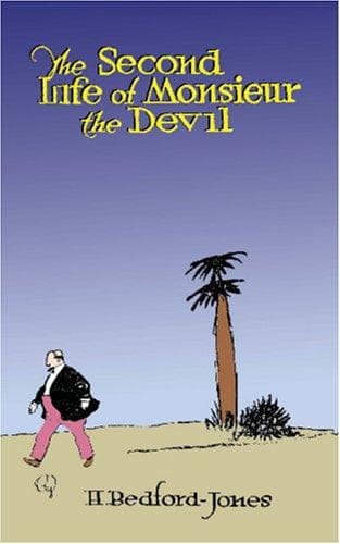 Cover of The Second Life of Monsieur the Devil by H. Bedford-Jones