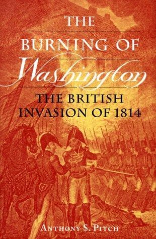 Cover of The burning of Washington by Anthony S. Pitch