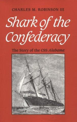 Cover of Shark of the Confederacy by Charles M. Robinson
